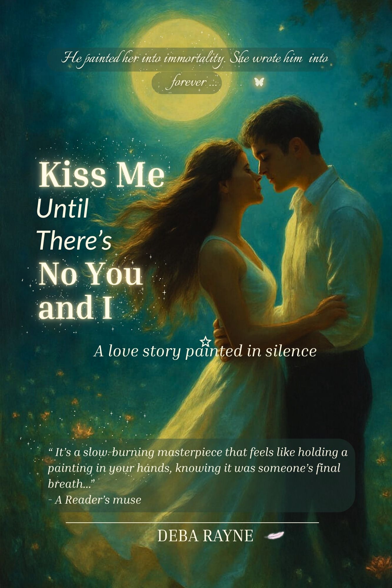 Kiss Me Until There's No You and I Send